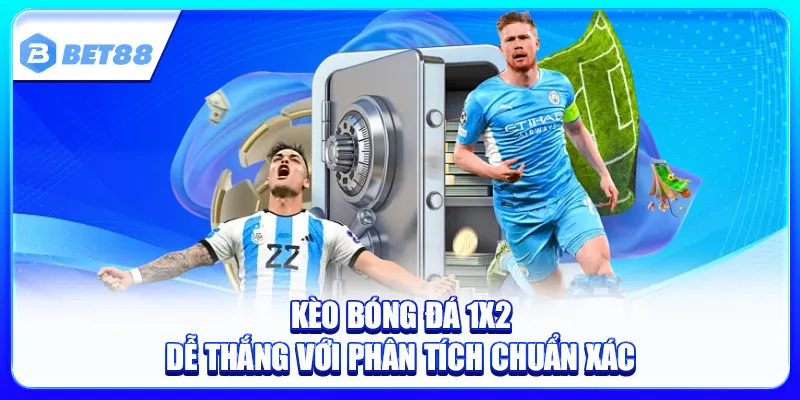 Kèo Bóng Đá 1x2